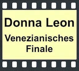 Donna Leon - Venezianisches Finale