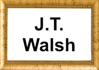 J.T. Walsh